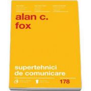 Supertehnici de comunicare (C Alan Fox)