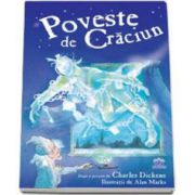 Poveste de Craciun - Dupa o poveste de Charles Dickens - Editie cartonata