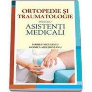Monica Moldoveanu, Ortopedie si Traumatologie pentru asistenti medicali