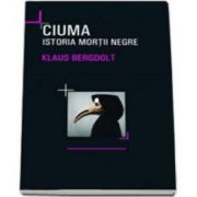 Klaus Bergdolt, Ciuma - Istoria mortii negre