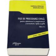 Fise de procedura civila pentru admiterea in magistratura si avocatura. Spete si grile - Editia a II-a, Actualizat - Legea 138-2014