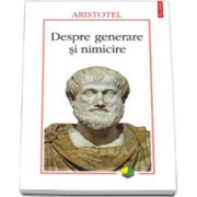 Despre generare si nimicire