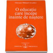 O educaţie care începe înainte de naştere