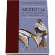 Aristotel si furnicarul merg la Washington - Editie paperback