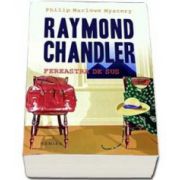 Raymond Chandler, Fereastra de sus - Editie paperback