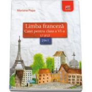 Mariana Popa, Limba franceza caiet pentru clasa a VI-a L1 si L2 (2 in 1)