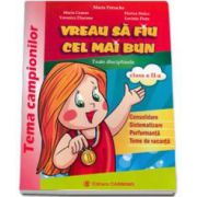 Vreau sa fiu cel mai bun clasa a II-a. Toate disciplinele (Consolidare, Sistematizare, Performanta, Teme de vacanta) - Tema campionilor