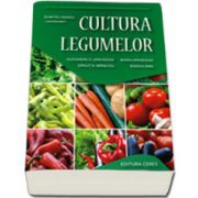 Cultura legumelor. Editia a III-a, revizuita (Coordonator, Dumitru Indrea)