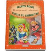 Doua povesti minunate - Scufita rosie, Fetita cu chibrituri