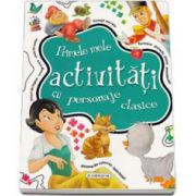 Primele mele activitati cu personaje clasice