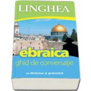 Ebraica. Ghid de conversatie cu dictionar si gramatica