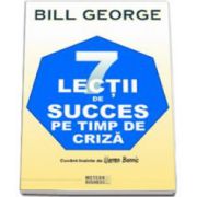 7 lectii de succes pe timp de criza