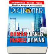 Dictionar roman-francez, francez-roman (Rodica Blaga Chiriacescu)