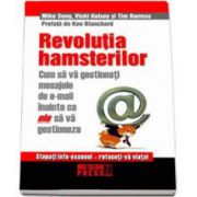 Revolutia hamsterilor. Cum sa gestionati mesajele de e-mail inainte ca ele sa va gestioneze