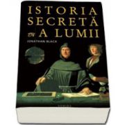 Istoria secreta a lumii (Editie, paperback)