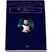 Napoleon Bonaparte, Vox Imperatoris. Ganduri alese