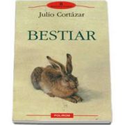 Julio Cortazar, Bestiar