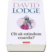 David Lodge, Cit sa-ntindem coarda? - Editia a II-a