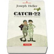 Catch-22 (Un roman-cult al literaturii americane contemporane!)