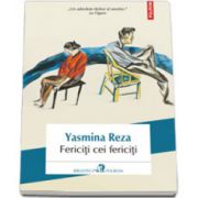 Fericiti cei fericiti - Traducere din limba franceza si note de Luiza Vasiliu