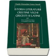 Istoria literaturii crestine vechi grecesti si latine. vol. II/tom 2: De la Conciliul de la Niceea pina la inceputurile Evului Mediu