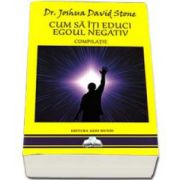 Joshua David Stone, Cum sa iti educi egoul negativ. Compilatie