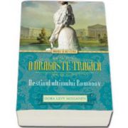 Levy Dora Mossanen, O dragoste tragica. Destinul ultimului Romanov