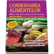 Conservarea alimentelor - 370 de retete pentru camara dumnevoastra