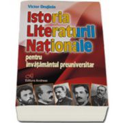 Istoria Literaturii Nationale. Pentru invatamantul preuniversitar