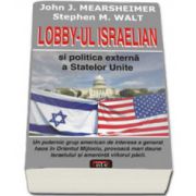 Lobby-ul israelian si politica externa a Statelor Unite