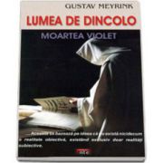 Lumea de dincolo. Moartea violet