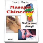 Masajul chinezesc. Tipuri de masaj si terapii