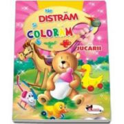 Ne distram si coloram Jucarii - Carte de colorat