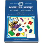 Caiet pentru gradinita. Domeniul Stiinte. Activitati matematice pentru grupa MARE (Sugestii pentru organizarea activitatilor instructiv-educative)