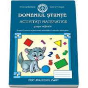 Caiet pentru gradinita. Domeniul Stiinte. Activitati matematice pentru grupa MIJLOCIE (Sugestii pentru organizarea activitatilor instructiv-educative)