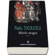 Radu Tuculescu, Mierla neagra