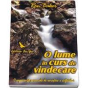 O lume in curs de vindecare