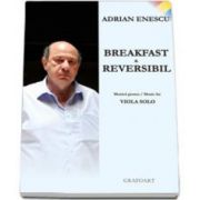 Adrian Enescu, Breakfast and Reversibil. Muzica pentru viola solo