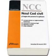 Noul Cod civil si Legea de punere in aplicare - Actualizat la 26 ianuarie 2015 - Editia a XI-a