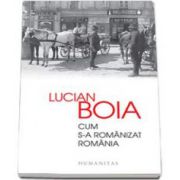 Lucian Boia, Cum s-a romanizat Romania