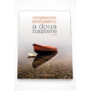 A doua nastere - Constantin Eretescu