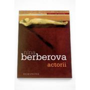 Actorii - Nina Berberova