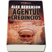 Agentul credincios - Alex Berenson