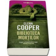 Biblioteca mortilor - Glenn Cooper