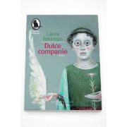 Dulce companie - Laura Restrepo