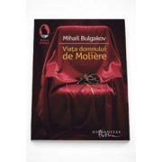 Viata domnului de Moliere - Mihail Bulgakov