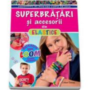 Superbratari si accesorii din elastice