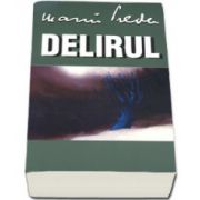 Delirul. Editie, necartonata, Marin Preda, Cartex