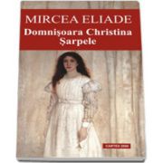 Domnisoara Christina. Sarpele, Mircea Eliade, Cartex