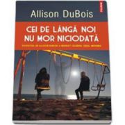 Allison DuBois, Cei de langa noi nu mor niciodata